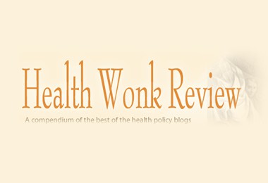 Health Wonk Review at Managed Care Matters